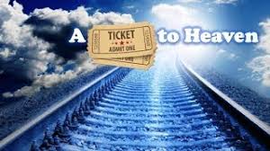 A Ticket to Heaven